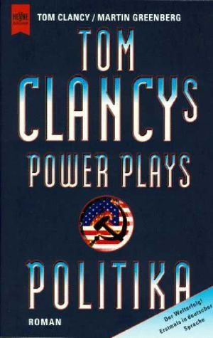 [Tom Clancy's power plays 01] • Politika